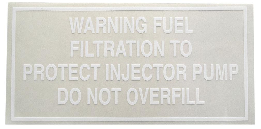 thumbnail of Decal 100 Fuel Filtration Warning